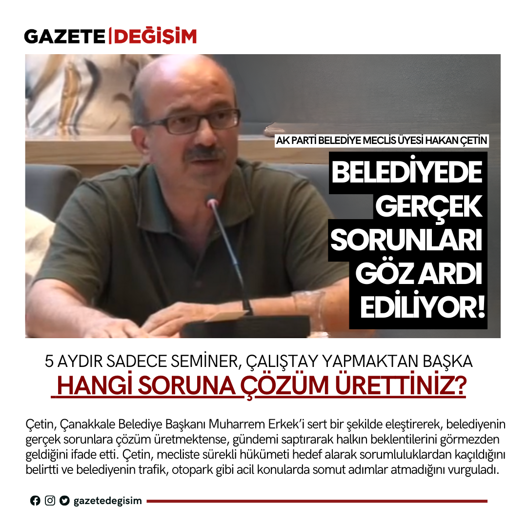 Hakan Çetin’den Sert Eleştiri, 5 Aydır Hangi Vaadinizi Gerçekleştirdiniz?