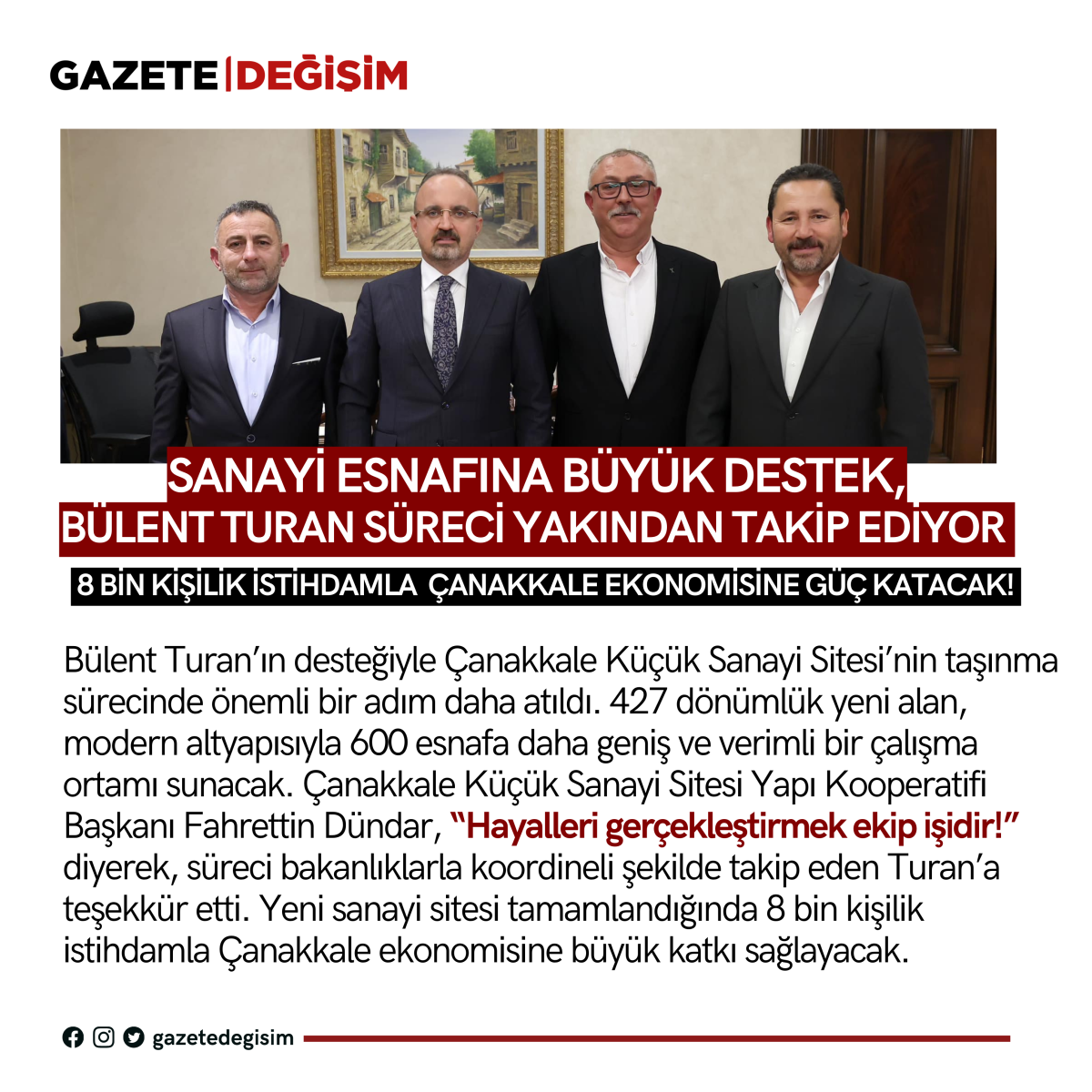 Bülent Turan Destek Verdi, 8 Bin Kişilik İstihdam Sağlayacak Yeni Sanayi Alanı Yolda